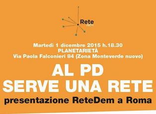 01.12.15 AL PD SERVE UNA RETE. Presentazione di ReteDem a Roma